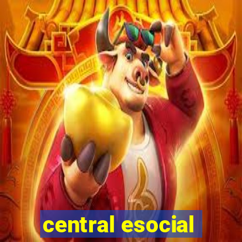 central esocial